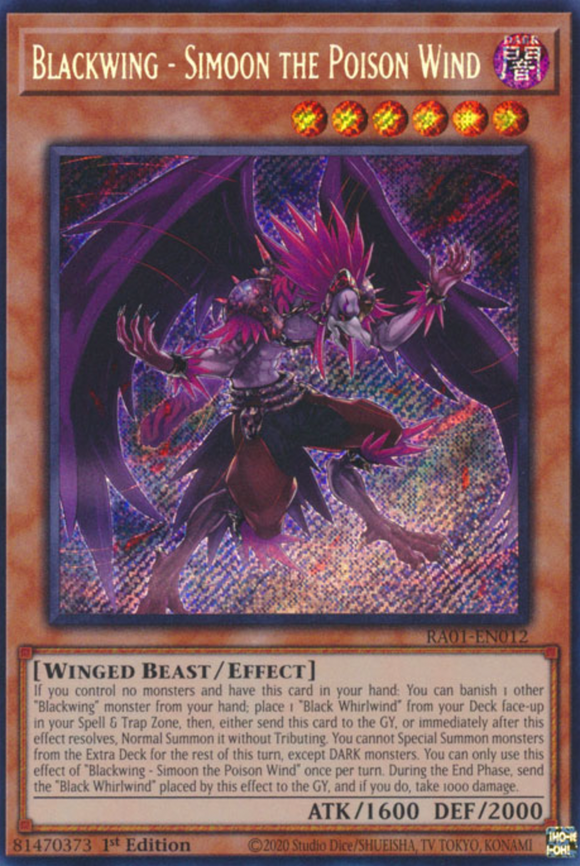 Blackwing - Simoon the Poison Wind - RA01-EN012 - Secret Rare 1st Edition