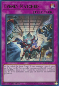 Evenly Matched - RA01-EN074 - Ultra Rare 1st Edition