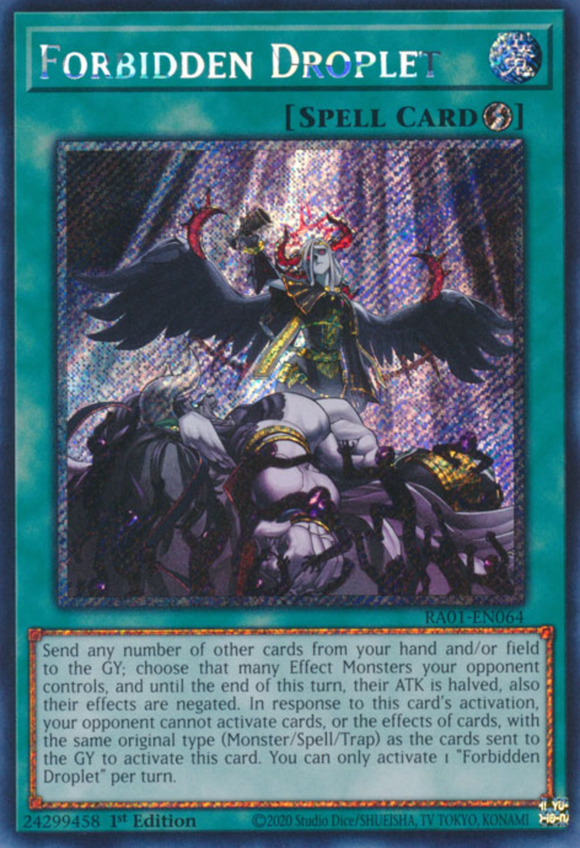 Forbidden Droplet - RA01-EN064 - Platinum Secret Rare 1st Edition