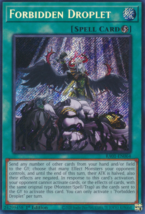 Forbidden Droplet - RA01-EN064 - Secret Rare 1st Edition