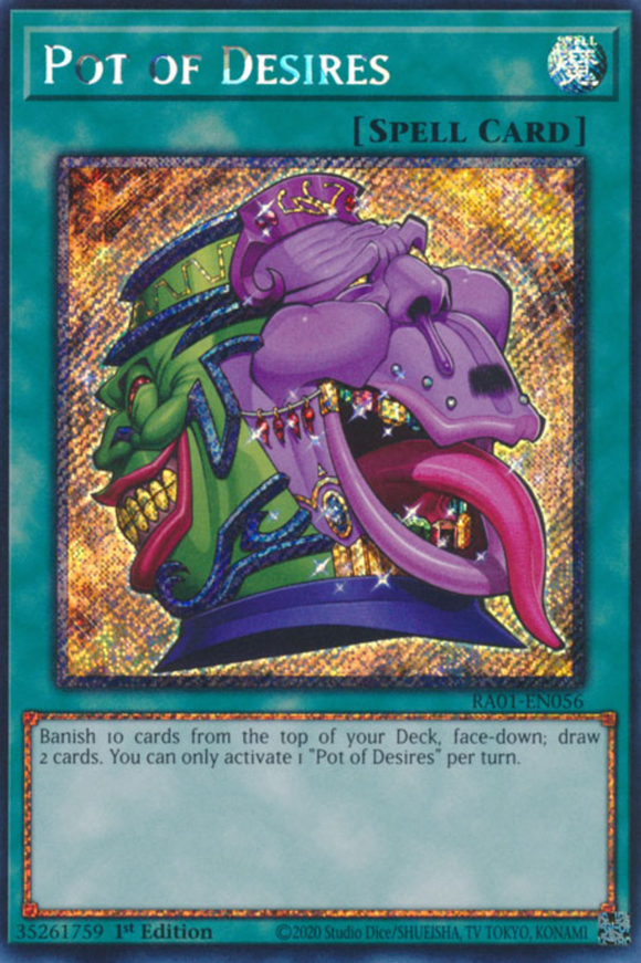 Pot of Desires - RA01-EN056 - Platinum Secret Rare 1st Edition