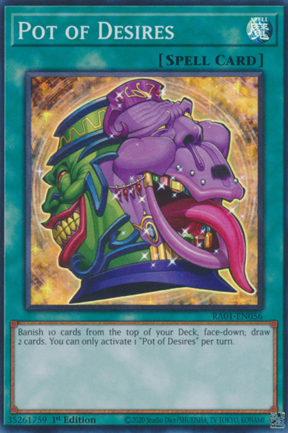 Pot of Desires - RA01-EN056 - Super Rare 1st Edition