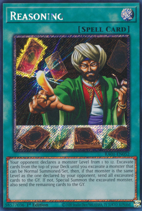 Reasoning - RA01-EN052 - Platinum Secret Rare 1st Edition