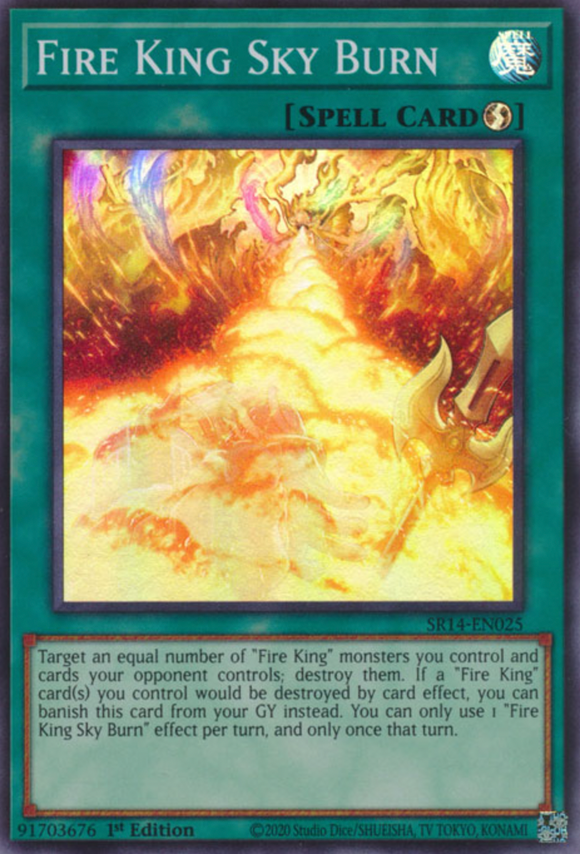 Fire King Sky Burn - SR14-EN025 - Super Rare 1st Edition