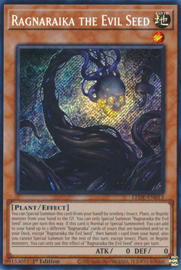 Ragnaraika the Evil Seed - LEDE-EN013 - Secret Rare 1st Edition