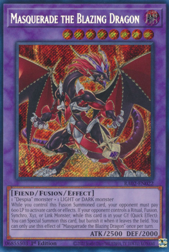 Masquerade the Blazing Dragon - RA02-EN022 - Secret Rare 1st Edition