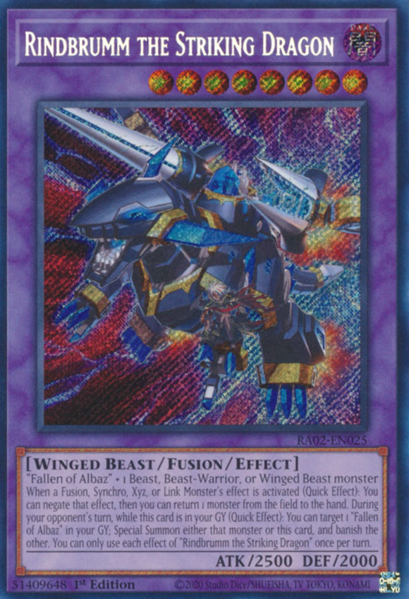 Rindbrumm the Striking Dragon - RA02-EN025 - Secret Rare 1st Edition