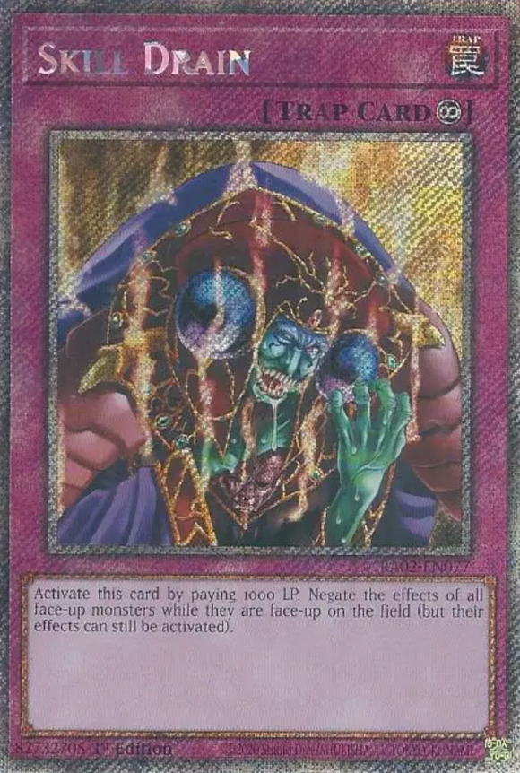 Skill Drain - RA02-EN077 - Platinum Secret Rare 1st Edition