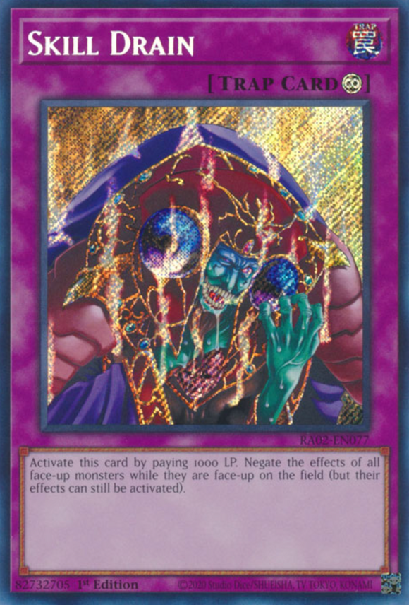 Skill Drain - RA02-EN077 - Secret Rare 1st Edition