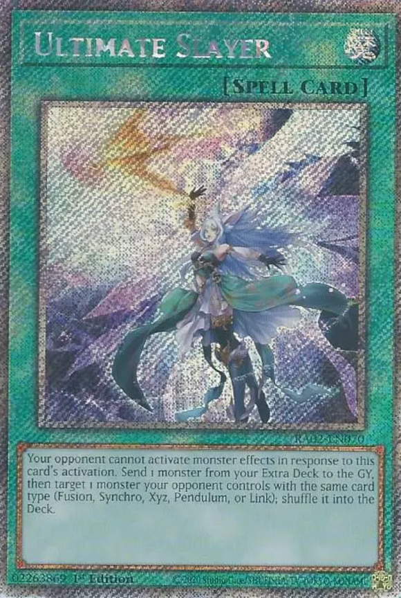 Ultimate Slayer - RA02-EN070 - Platinum Secret Rare 1st Edition