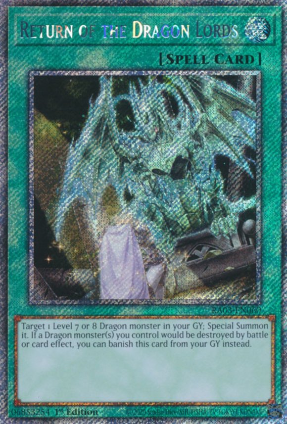 Return of the Dragon Lords - RA03-EN060 - Platinum Secret Rare 1st Edition
