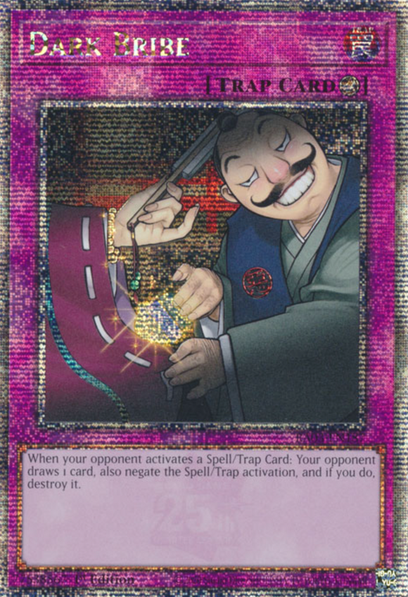 Dark Bribe - RA03-EN187 - Quarter Century Rare 1st Edition