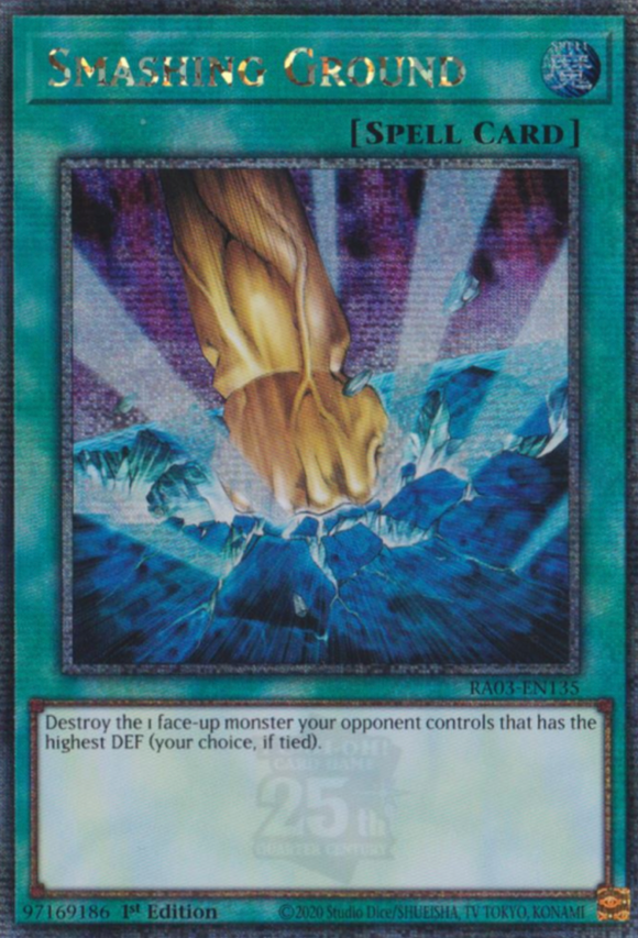 Smashing Ground - RA03-EN135 - Quarter Century Rare 1st Edition