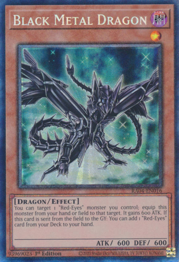 Black Metal Dragon - RA04-EN016 - Collector's Rare 1st Edition