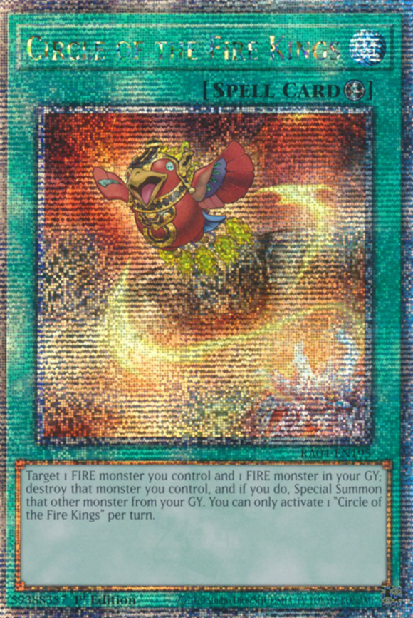 Circle of the Fire Kings - RA04-EN195 - Quarter Century Secret Rare 1st Edition