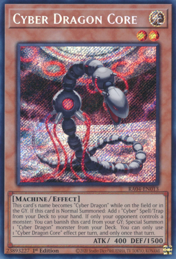 Cyber Dragon Core - RA04-EN013 - Secret Rare 1st Edition
