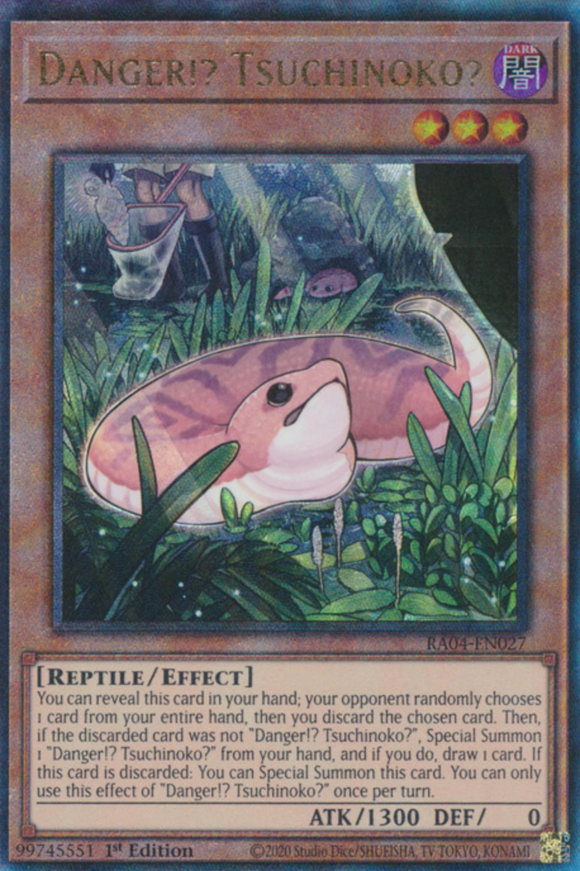 Danger!? Tsuchinoko? - RA04-EN027 - Ultimate Rare 1st Edition