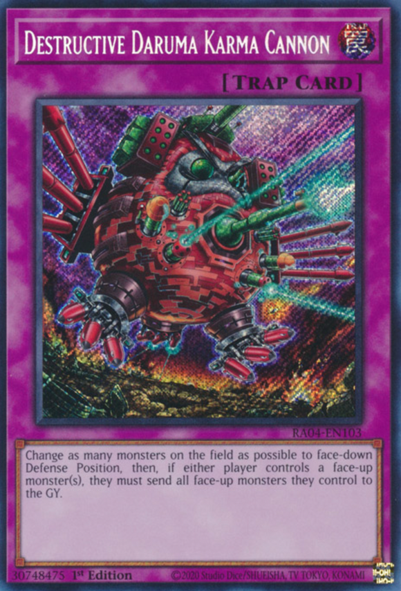 Destructive Daruma Karma Cannon - RA04-EN103 - Secret Rare 1st Edition