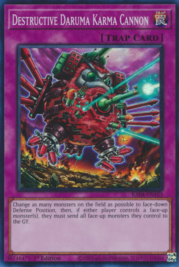Destructive Daruma Karma Cannon - RA04-EN103 - Super Rare 1st Edition