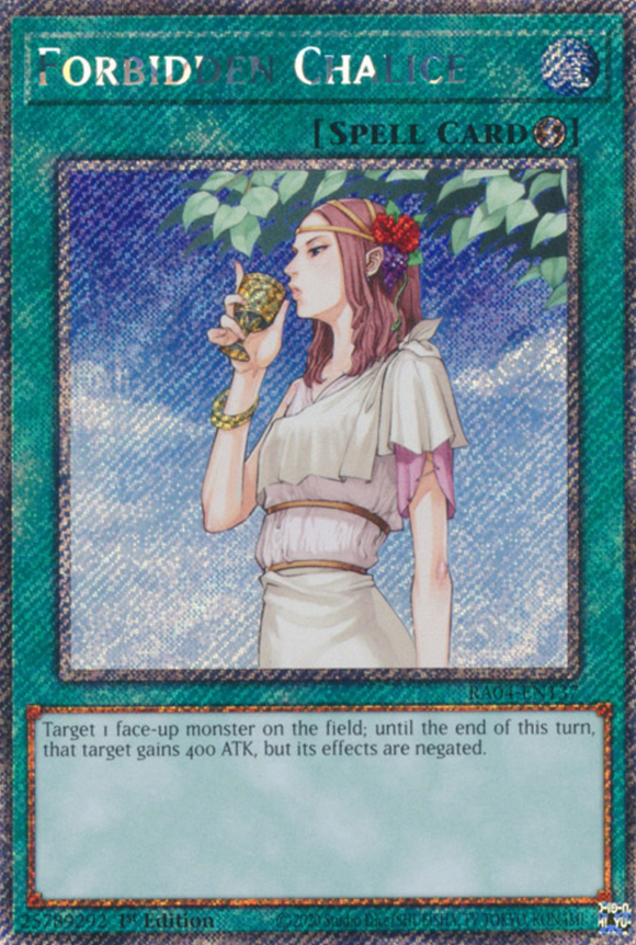 Forbidden Chalice - RA04-EN137 - Platinum Secret Rare 1st Edition