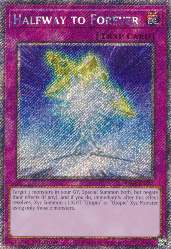 Halfway to Forever - RA04-EN285 - Platinum Secret Rare 1st Edition