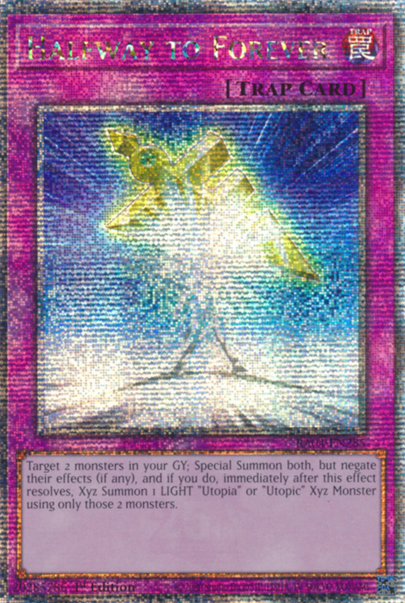 Halfway to Forever - RA04-EN285 - Quarter Century Secret Rare 1st Edition