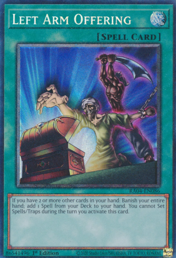 Left Arm Offering - RA04-EN086 - Collector's Rare 1st Edition