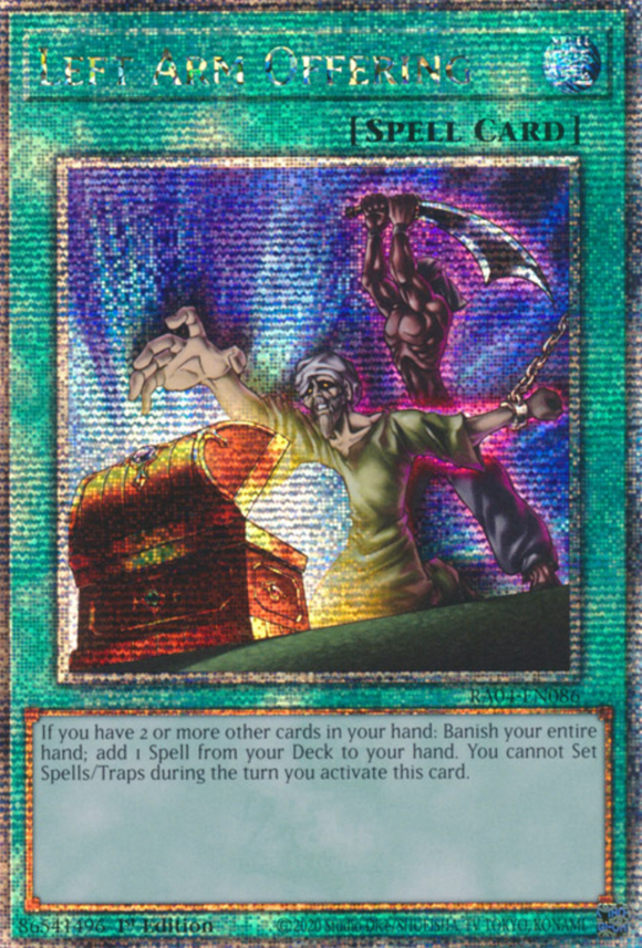 Left Arm Offering - RA04-EN086 - Quarter Century Secret Rare 1st Edition