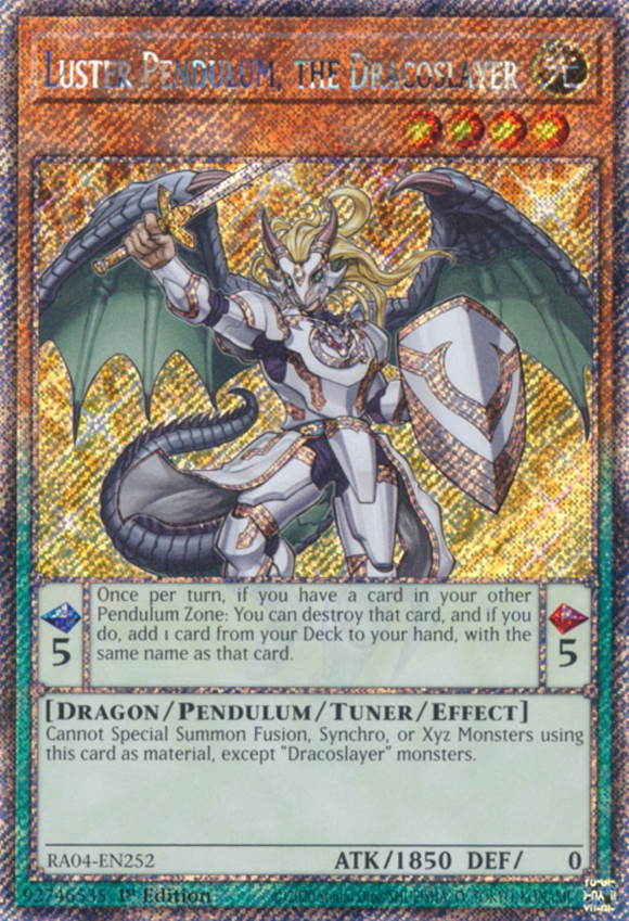 Luster Pendulum, the Dracoslayer - RA04-EN252 - Platinum Secret Rare 1st Edition