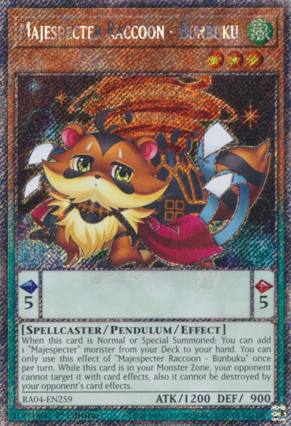 Majespecter Raccoon - Bunbuku - RA04-EN259 - Platinum Secret Rare 1st Edition