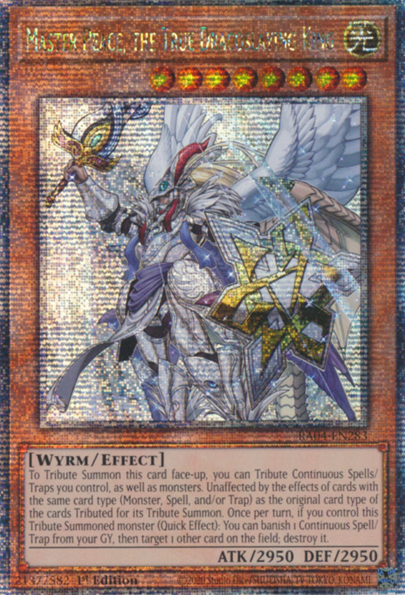 Master Peace, the True Dracoslaying King - RA04-EN283 - Quarter Century Secret Rare 1st Edition