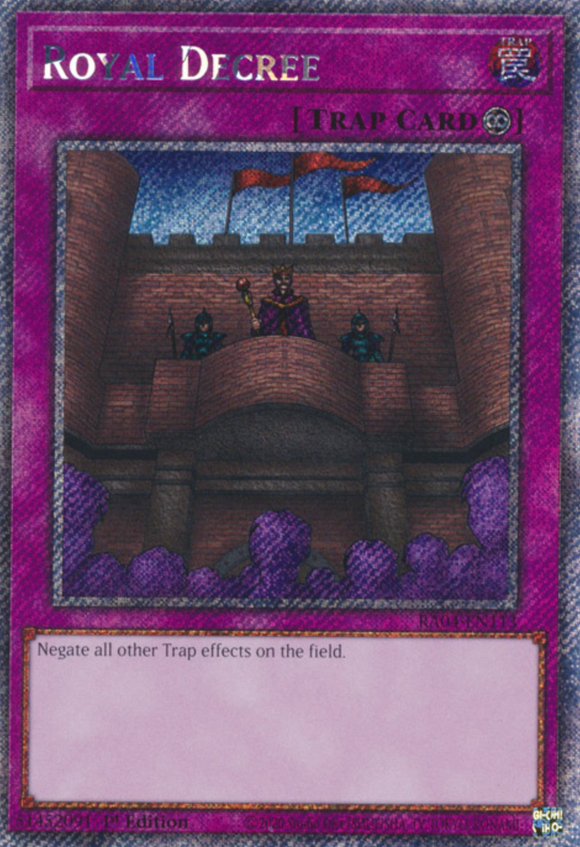 Royal Decree - RA04-EN113 - Platinum Secret Rare 1st Edition