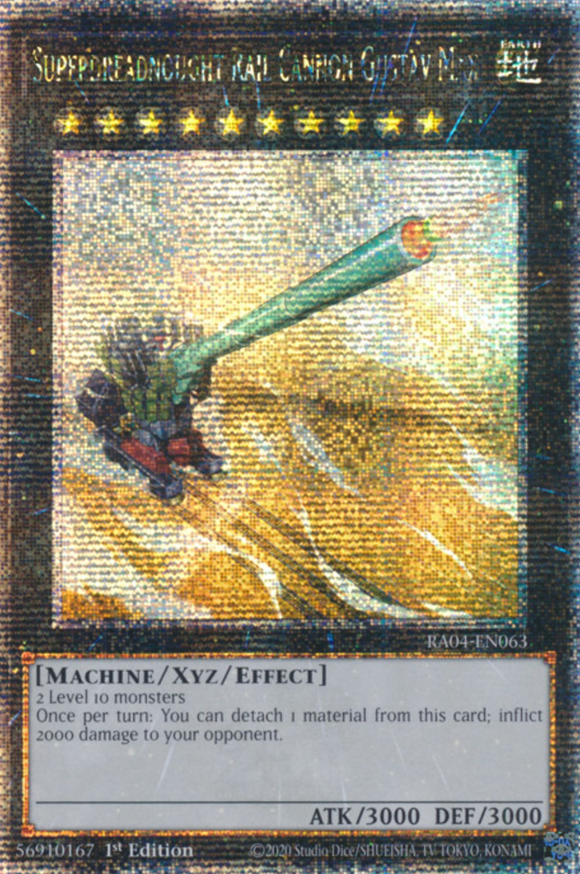 Superdreadnought Rail Cannon Gustav Max - RA04-EN063 - Quarter Century Secret Rare 1st Edition