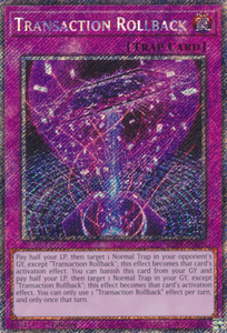 Transaction Rollback - RA04-EN105 - Platinum Secret Rare 1st Edition