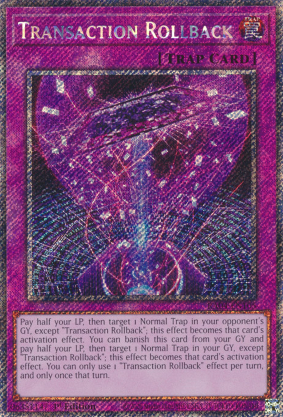 Transaction Rollback - RA04-EN105 - Platinum Secret Rare 1st Edition