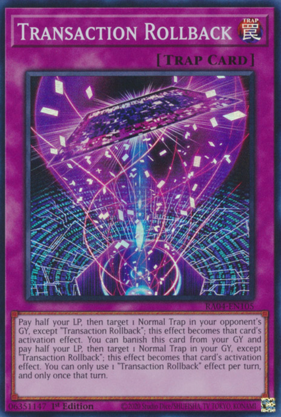 Transaction Rollback - RA04-EN105 - Super Rare 1st Edition
