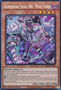 Vanquish Soul Dr. Mad Love - RA04-EN045 - Secret Rare 1st Edition