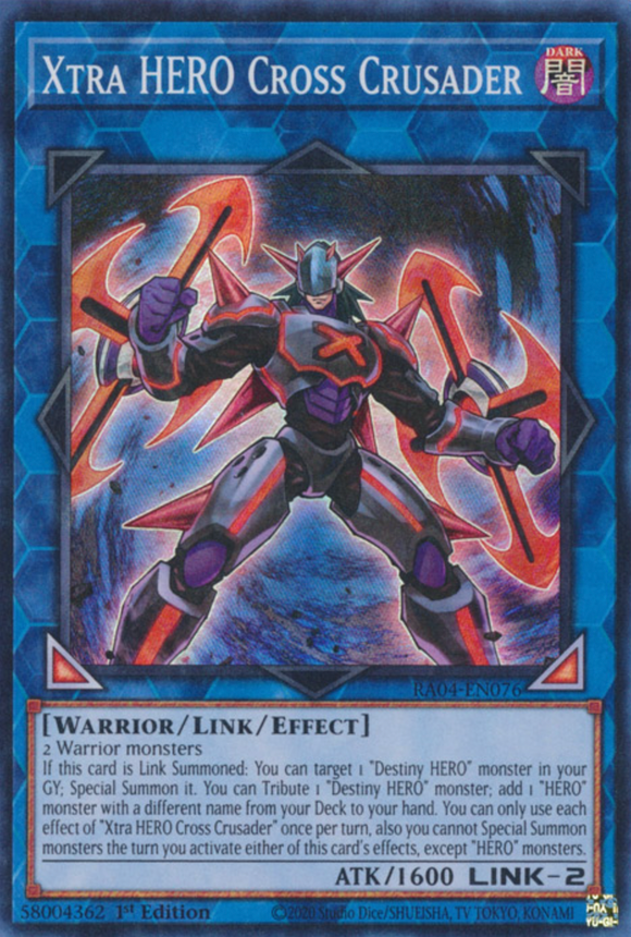 Xtra HERO Cross Crusader - RA04-EN076 - Super Rare 1st Edition