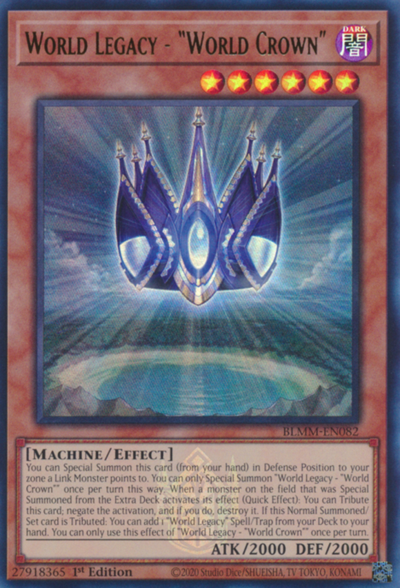 World Legacy – “World Crown” - BLMM-EN082 - Emblazoned Ultra Rare 1st Edition