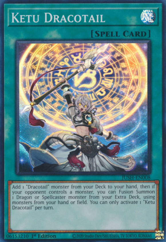 Ketu Dracotail - JUSH-EN008 - Super Rare 1st Edition