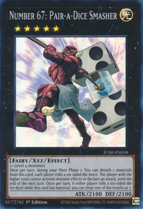 Number 67: Pair-a-Dice Smasher - JUSH-EN058 - Super Rare 1st Edition