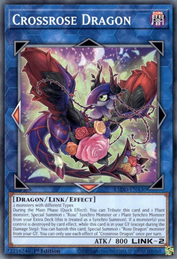 Crossrose Dragon - L5DD-ENA30 - Common 1st Edition
