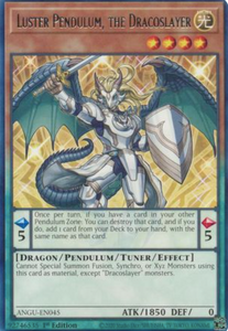 Luster Pendulum, the Dracoslayer - ANGU-EN045 - Rare 1st Edition