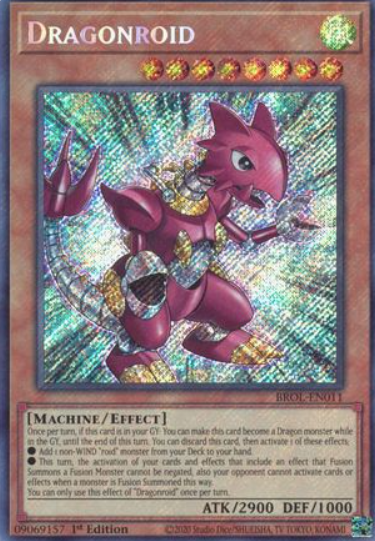 Dragonroid - BROL-EN011 - Secret Rare 1st Edition