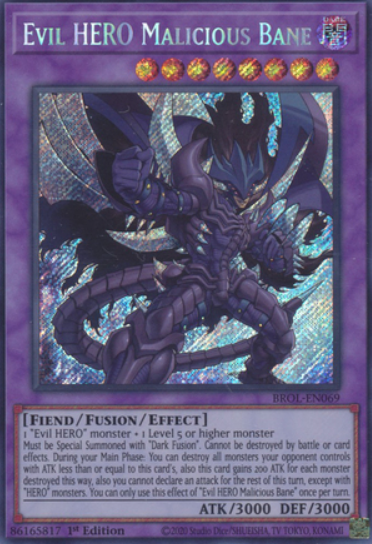 Evil HERO Malicious Bane - BROL-EN069 - Secret Rare 1st Edition