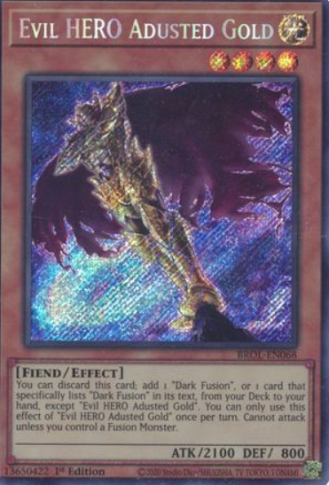 Evil HERO Adusted Gold - BROL-EN068 - Secret Rare 1st Edition