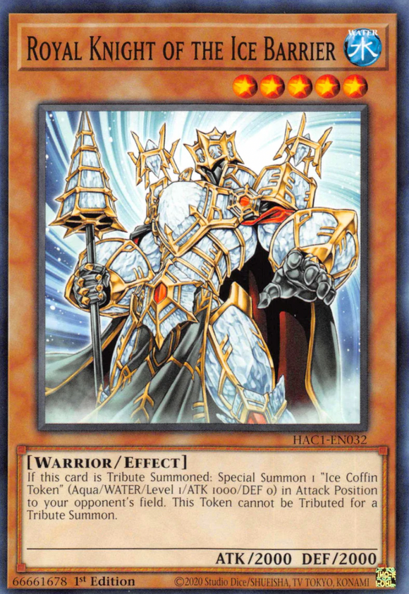 Royal Knight of the Ice Barrier HAC1-EN032 - Common 1st Edition