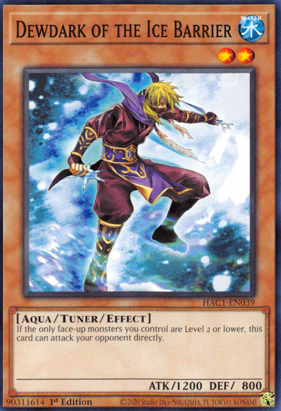 Dewdark of the Ice Barrier - HAC1-EN039 - Common 1st Edition