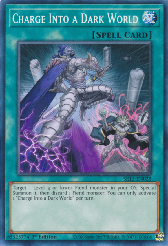 Charge Into a Dark World - SR13-EN028 - Common 1st Edition