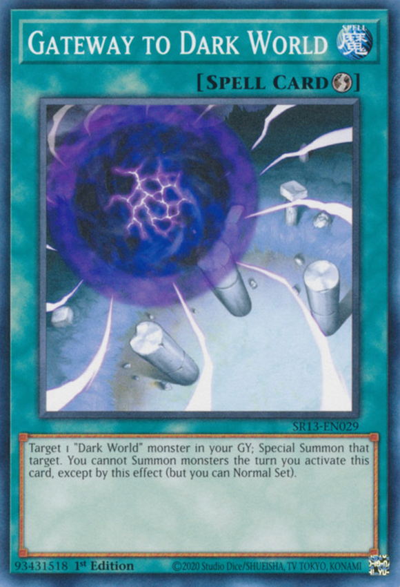 Gateway to Dark World - SR13-EN029 - Common 1st Edition